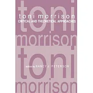 Toni Morrison: Critical and Theoretical Approaches