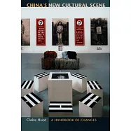 China S New Cultural Scene: A Handbook of Changes