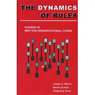 The Dynamics of Rules: Change in Written Organizational Codes