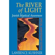 The River of Light: Jewish Mystical Awareness