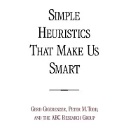 Simple Heuristics That Make Us Smart