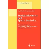 Statistical Physics and Spatial Statistics: The Art of Analyzing and Modeling Spatial Structures and Pattern Formation