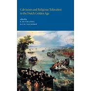 Calvinism and Religious Toleration in the Dutch Golden Age