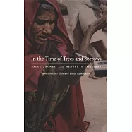 In the Time of Trees and Sorrows: Nature, Power, and Memory in Rajasthan