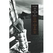 Culture and the Question of Rights: Forests, Coasts, and Seas in Southeast Asia