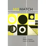 Mismatch: Form-Function Incongruity and the Architecture of Grammar