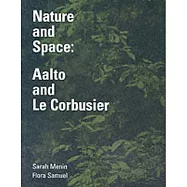 Nature and Space: Aalto and Le Corbusier