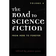 The Road to Science Fiction: From Here to Forever