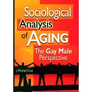 Sociological Analysis of Aging: The Gay Male Perspective