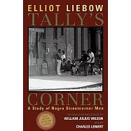 Tally’s Corner: A Study of Negro Streetcorner Men