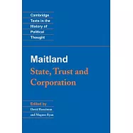 F. W. Maitland: State, Trust and Corporation