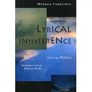 Lyrical Interference: Essays on Poetics