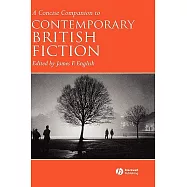 A Concise Companion to Contemporary British Fiction