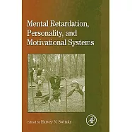 Mental Retardation, Personality, and Motivational Systems