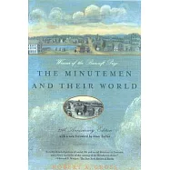 The Minutemen and Their World