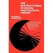The Restructuring of Social and Political Theory