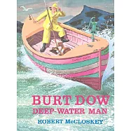 Burt Dow Deep-Water Man