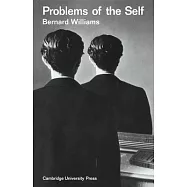 Problems of the Self: Philosophical Papers 1956 1972