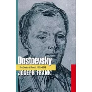 Dostoevsky: The Seeds of Revolt, 1821-1849