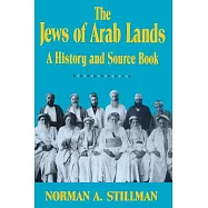 Jews of Arab Lands a History and Source Book