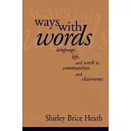 Ways with Words: Language, Life and Work in Communities and Classrooms