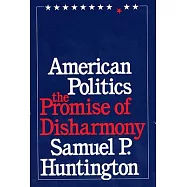 American Politics: The Promise of Disharmony