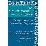 The Fischer-Dieskau Book of Lieder: The Original Texts of over 750 Songs
