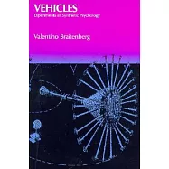 Vehicles: Experiments in Synthetic Psychology