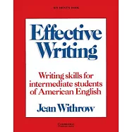 Effective Writing Student&rsquo;s Book: Writing Skills for Intermediate Students of American English