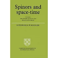 Spinors and Space-Time: Two-Spinor Calculus and Relativistic Fields