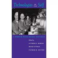 Technologies of the Self: A Seminar With Michel Foucault