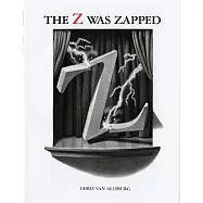 The Z Was Zapped: A Play in Twenty-Six Acts
