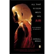 All That Is Solid Melts Into Air: The Experience of Modernity