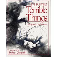 Terrible Things: An Allegory of the Holocaust