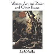 Women, Art, and Power: And Other Essays