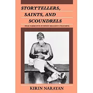 Storytellers, Saints, and Scoundrels: Folk Narrative in Hindu Religious Teaching