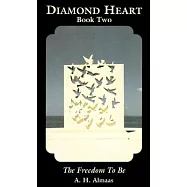The Freedom to Be: The Freedom to Be
