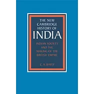 Indian Society and the Making of the British Empire
