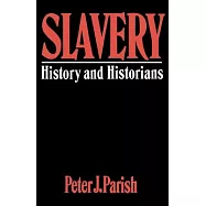 Slavery: History and Historians