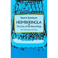 Heimskringla or the Lives of the Norse Kings