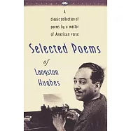 Selected Poems of Langston Hughes: A Classic Collection of Poems by a Master of American Verse