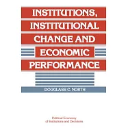 Institutions, Institutional Change and Economic Performance