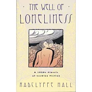 The Well of Loneliness: The Classic of Lesbian Fiction