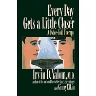Every Day Gets a Little Closer: A Twice-Told Therapy