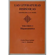 Las Literaturas Hispanicas: Introduccion a Su Estudio : Hispanoamerica