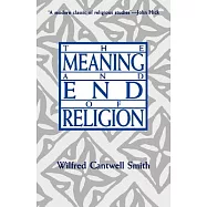 The Meaning and End of Religion