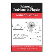 Princeton Problems in Physics with Solutions