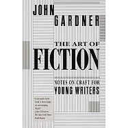 The Art of Fiction: Notes on Craft for Young Writers