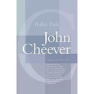 Bullet Park: A Novel