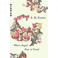 Where Angels Fear to Tread